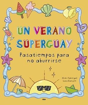 VERANO SUPERGUAY | 9788411327893 | FABREGAT, CHIKI