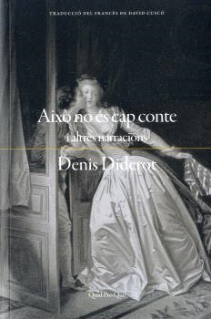 AIXÒ NO ÉS CAP CONTE | 9788417410476 | DIDEROT, DENIS