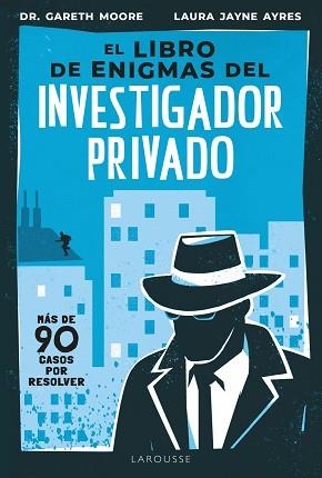 LIBRO DE ENIGMAS DEL INVESTIGADOR PRIVADO | 9791387520434 | MOORE, GARETH / JAYNE AYRES, LAURA