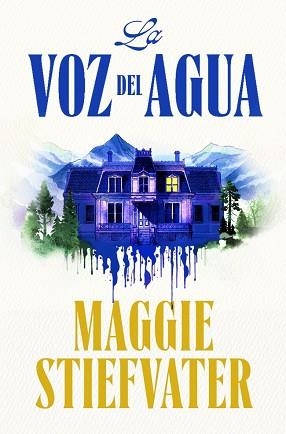 VOZ DEL AGUA | 9788401032585 | STIEFVATER, MAGGIE