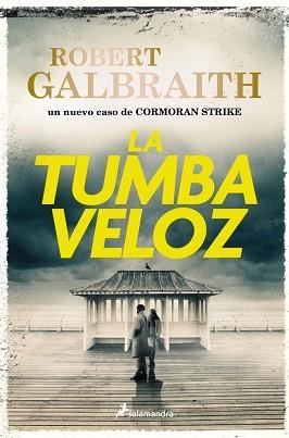 TUMBA VELOZ (CORMORAN STRIKE 7) | 9788410340695 | GALBRAITH, ROBERT