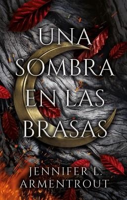 SOMBRA EN LAS BRASAS | 9788417854515 | ARMENTROUT, JENNIFER