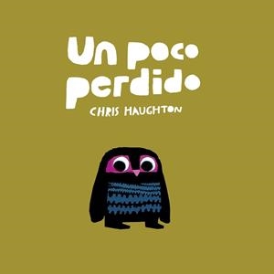 POCO PERDIDO (LIBRO DE CARTÓN) | 9788417673178 | HAUGHTON, CHRIS