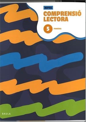 QUADERN DE COMPRENSIÓ LECTORA 5 PRIMÀRIA - REPTES | 9788447954285 | PUNT I COMA TREBALLS EDITORIALS, SL