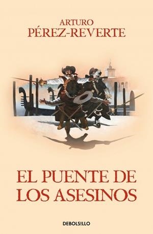PUENTE DE LOS ASESINOS (LAS AVENTURAS DEL CAPITÁN ALATRISTE 7) | 9788466329200 | PÉREZ-REVERTE, ARTURO