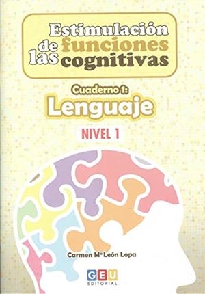 ESTIMULACIÓN DE LAS FUNCIONES COGNITIVAS, NIVEL 1 : CUADERNO 1 | 9788418137013 | LEÓN LOPA, CARMEN Mª