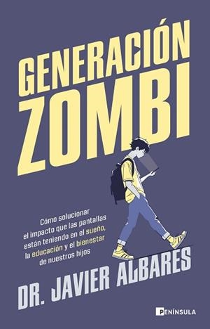 GENERACIÓN ZOMBI | 9788411003766 | DR. JAVIER ALBARES