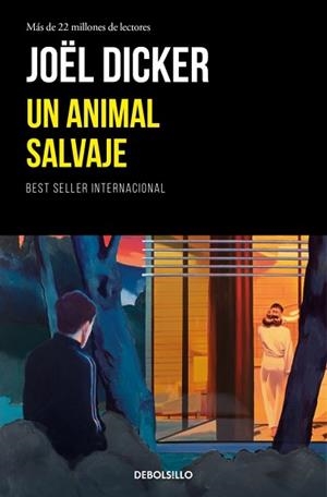 ANIMAL SALVAJE | 9788466389464 | DICKER, JOËL
