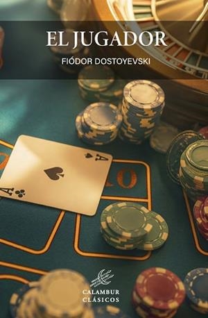 JUGADOR EL | 9788483591178 | DOSTOYEVSKI, FIÓDOR