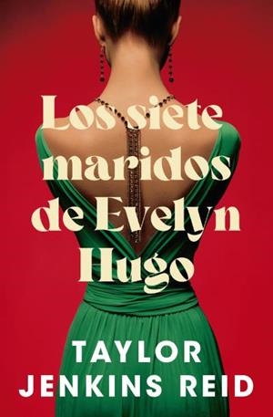 SIETE MARIDOS DE EVELYN HUGO | 9788419130396 | JENKINS REID, TAYLOR