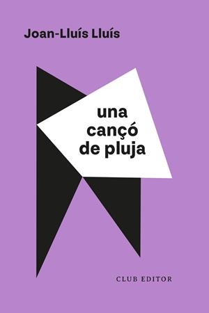 CANÇÓ DE PLUJA UNA | 9788473294638 | LLUÍS, JOAN-LLUÍS