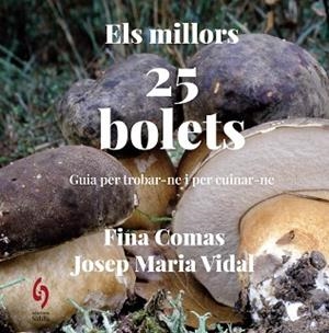 MILLORS 25 BOLETS | 9788412980646 | COMAS, FINA / VIDAL, JOSEP MARIA