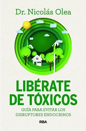 LIBÉRATE DE TÓXICOS | 9788411326285 | OLEA SERRANO, NICOLÁS