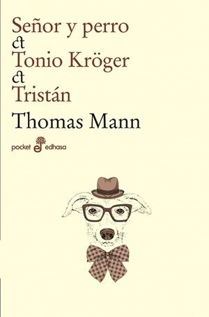 SEÑOR Y PERRO, TONIO KRÖGER, TRISTAN | 9788435021531 | MANN, THOMAS