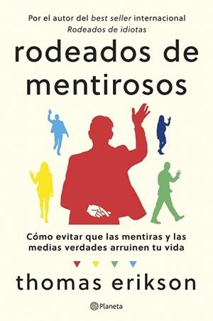 RODEADOS DE MENTIROSOS | 9788408307686 | ERIKSON, THOMAS