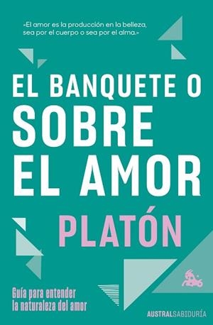 BANQUETE O SOBRE EL AMOR | 9788467078701 | PLATÓN