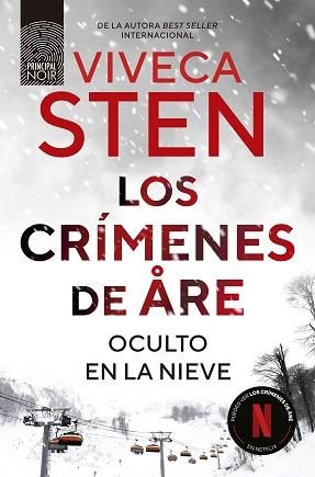 CRÍMENES DE ÅRE. OCULTO EN LA NIEVE | 9788410424265 | STEN, VIVECA