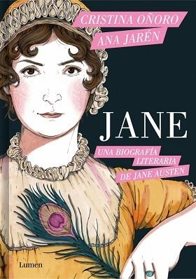 JANE. UNA BIOGRAFÍA LITERARIA DE JANE AUSTEN | 9788426431929 | OÑORO, CRISTINA / JARÉN, ANA