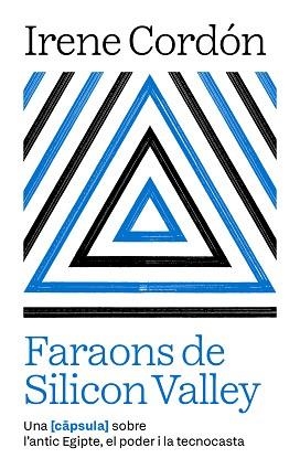 FARAONS DE SILICON VALLEY | 9791387801021 | CORDÓN SOLÀ-SAGALÉS, IRENE