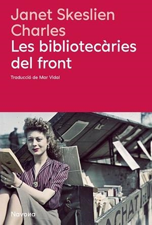 BIBLIOTECÀRIES DEL FRONT | 9788410180666 | JSKESLIEN CHARLES, JANET