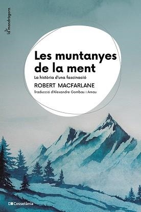 MUNTANYES DE LA MENT | 9788413565033 | MACFARLANE, ROBERT