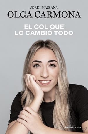 GOL QUE LO CAMBIÓ TODO | 9788410274280 | CARMONA, OLGA / MASSANA, JORDI