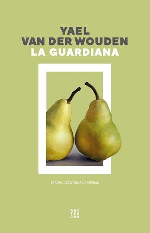 GUARDIANA LA | 9788419960351 | VAN DER WOUDEN, YAEL