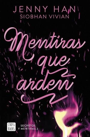 SECRETOS Y MENTIRAS 2. MENTIRAS QUE ARDEN | 9788408308676 | HAN, JENNY / VIVIAN, SIOBHAN