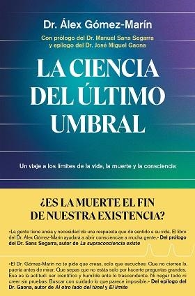 CIENCIA DEL ÚLTIMO UMBRAL | 9791387869137 | DR. ÁLEX GÓMEZ-MARÍN