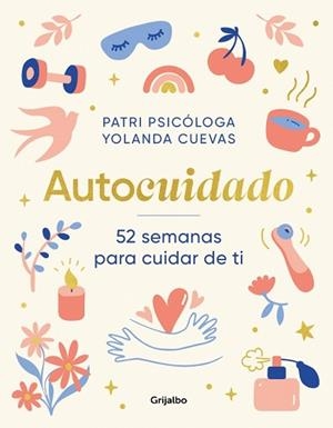 AUTOCUIDADO | 9788425369131 | PATRI PSICÓLOGA / CUEVAS, YOLANDA