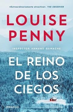 REINO DE LOS CIEGOS (INSPECTOR ARMAND GAMACHE 14) | 9788466382663 | PENNY, LOUISE