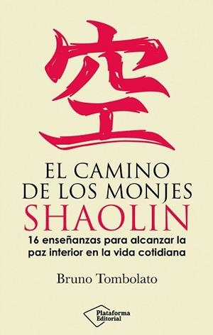 CAMINO DE LOS MONJES SHAOLIN | 9791387813253 | TOMBOLATO, BRUNO