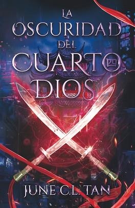 OSCURIDAD DEL CUARTO DIOS | 9788419621917 | TAN, JUNE C.L.