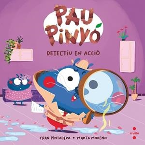 PAU PINYÓ. DETECTIU EN ACCIÓ | 9788466157087 | PINTADERA, FRAN