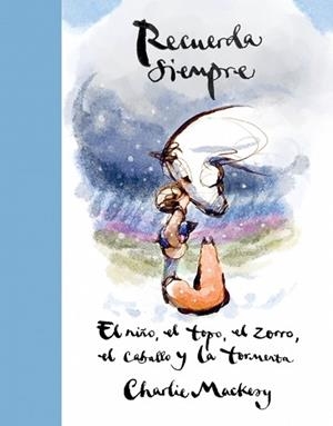RECUERDA SIEMPRE | 9788410257559 | MACKESY, CHARLIE