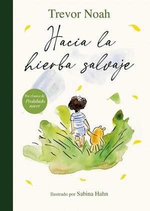 HACIA LA HIERBA SALVAJE | 9788426432902 | NOAH, TREVOR