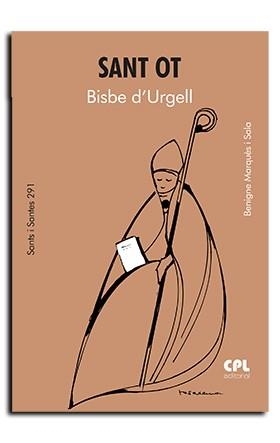 SANT OT, BISBE D'URGELL | 9788491655534 | MARQUÈS SALA, BENIGNE