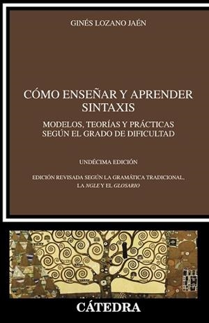 CÓMO ENSEÑAR Y APRENDER SINTAXIS | 9788437647203 | LOZANO, GINÉS