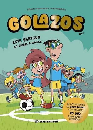 GOLAZOS 01 - ESTE PARTIDO LO VAMOS A GANAR | 9788419898395 | CASAMAYOR, ALBERTO