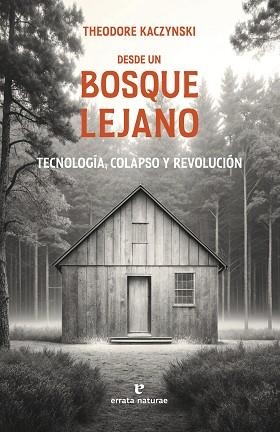 DESDE UN BOSQUE LEJANO | 9791387597207 | KACZYNSKI, THEODORE