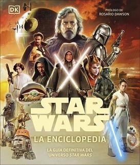 STAR WARS. LA ENCICLOPEDIA | 9780241736616 | DK