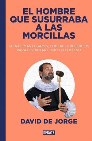 HOMBRE QUE SUSURRABA A LAS MORCILLAS | 9788410214828 | DE JORGE, DAVID