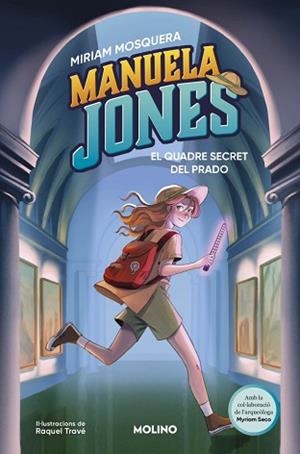 MANUELA JONES (EDICIÓ EN CATALÀ) 3 - EL QUADRE SECRET DEL PRADO | 9788427249592 | MOSQUERA, MIRIAM / SECO ÁLVAREZ, MYRIAM