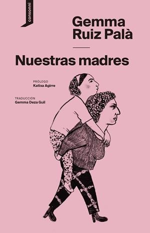 NUESTRAS MADRES | 9788419490193 | RUIZ PALÀ, GEMMA