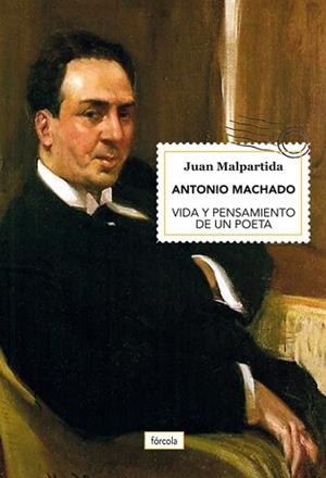 ANTONIO MACHADO | 9788417425135 | MALPARTIDA ORTEGA, JUAN