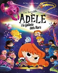 TERRIBLE ADÈLE I LA GALÀXIA DELS RARS | 9791387744106 | MR TAN