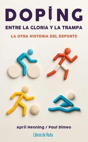 DOPING. ENTRE LA GLORIA Y LA TRAMPA | 9791387955083 | APRIL HENNING / PAUL DIMEO
