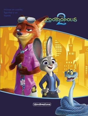 ZOOTRÓPOLIS 2. LIBROAVENTURAS | 9788410029804 | DISNEY