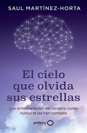 CIELO QUE OLVIDA SUS ESTRELLAS | 9788408302773 | MARTÍNEZ-HORTA, SAUL