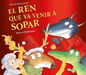 REN QUE VA VENIR A SOPAR (L'OVELLETA QUE VA VENIR A SOPAR) | 9788448871246 | SMALLMAN, STEVE